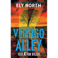 Vertigo Alley: Text K For Killer