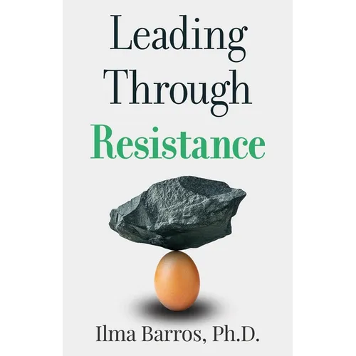 Leading Through Resistance