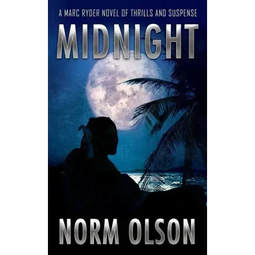 Midnight: A Marc Ryder Novel of Thrills and Suspense