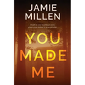 You Made Me