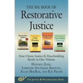 The Big Book of Restorative Justice: Four Classic Justice & Peacebuilding Books in One Volume
