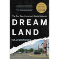 Dreamland: The True Tale of America's Opiate Epidemic