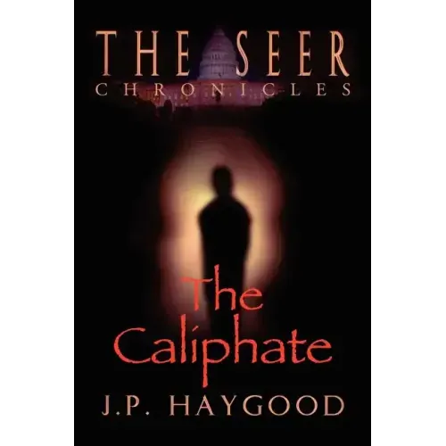 The Seer Chronicles: The Caliphate