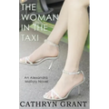 The Woman In the Taxi: A Psychological Suspense Novel: (Alexandra Mallory Book 11)