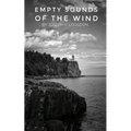 Empty Sounds of the Wind