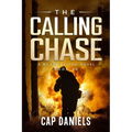 The Calling Chase: A Chase Fulton Novel