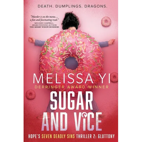 Sugar and Vice: Hope's Seven Deadly Sins Thriller 2: Gluttony. Death. Dumplings. Dragons.