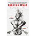 American Triage: from 9/11 to Fahrenheit 451