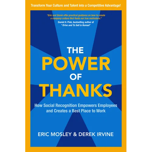 The Power of Thanks: How Social Recognition Empowers Employees and Creates a Best Place to Work