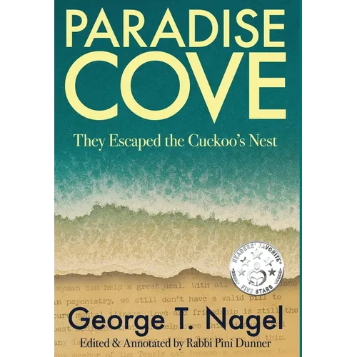 Paradise Cove: They Escaped the Cuckoo's Nest