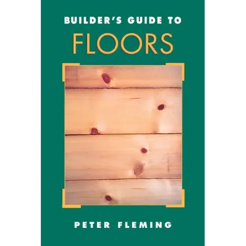 Builder's Guide to Floors