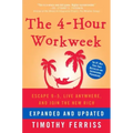 The 4-Hour Workweek: Escape 9-5, Live Anywhere, and Join the New Rich
