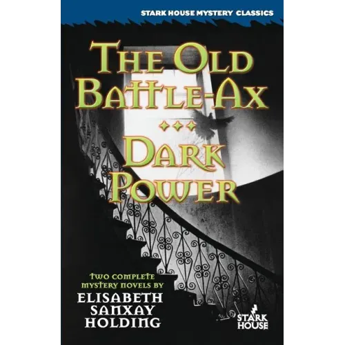 The Old Battle-Ax / Dark Power