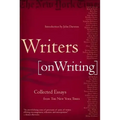 Writers on Writing: Collected Essays from the New York Times