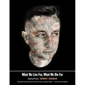 What We Live For, What We Die for: Selected Poems