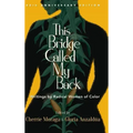 This Bridge Called My Back: Writings by Radical Women of Color