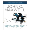 The Beyond Talent: Become Someone Who Gets Extraordinary Results