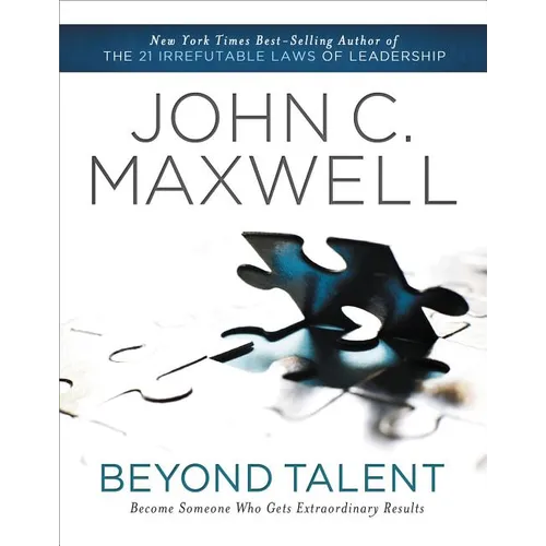 The Beyond Talent: Become Someone Who Gets Extraordinary Results