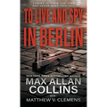 To Live and Spy In Berlin