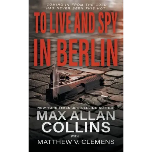 To Live and Spy In Berlin