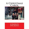 A Christmas Carol: In Prose Being