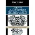 Donny's Unauthorized Technical Guide to Harley-Davidson, 1936 to Present: Volume IV: Performancing the Evolution