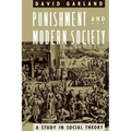 Punishment and Modern Society: A Study in Social Theory