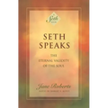 Seth Speaks: The Eternal Validity of the Soul