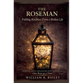 The Roseman: Folding Kindness From A Broken Life
