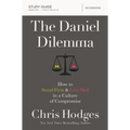 The Daniel Dilemma Bible Study Guide: How to Stand Firm and Love Well in a Culture of Compromise