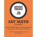 1600.io SAT Math Orange Book Volume II: Every SAT Math Topic, Patiently Explained