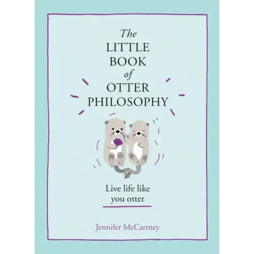 The Little Book of Otter Philosophy