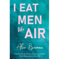 I Eat Men Like Air
