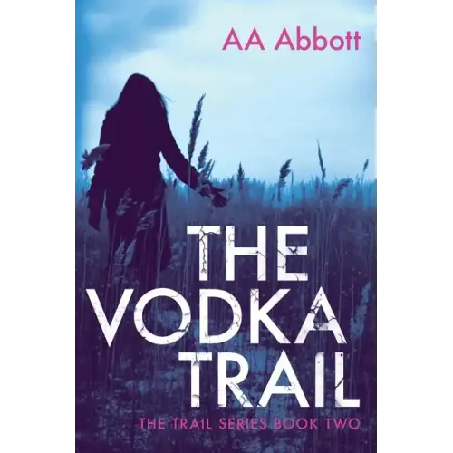 The Vodka Trail: Dyslexia-Friendly, Large Print Edition