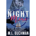 The Night Is Mine: a military romantic suspense