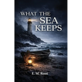 What the Sea Keeps