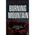 Burning Mountain: A dark and twisty rural noir crime thriller