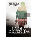 La ola detenida
