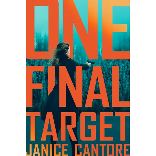 One Final Target: A Romantic Suspense Novel of a Police Investigation in the Wake of Horrible Tragedy