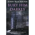 Bury Him Darkly