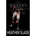 Maddox's Truce: Object
