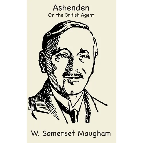 Ashenden or The British Agent