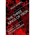 The Three Kings of Ybor - Vol. 1: Eliza Christie's Vendetta