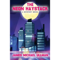 The Neon Haystack