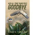 Kiss All Your Thank-You's Goodbye