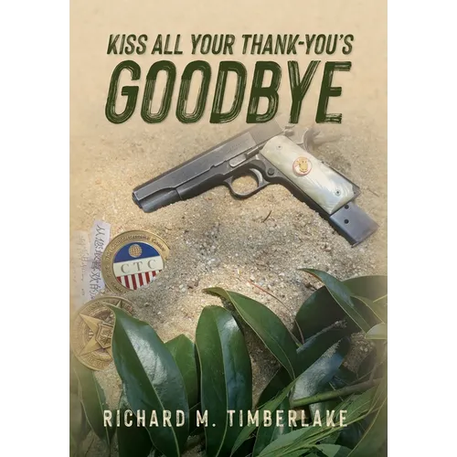 Kiss All Your Thank-You's Goodbye
