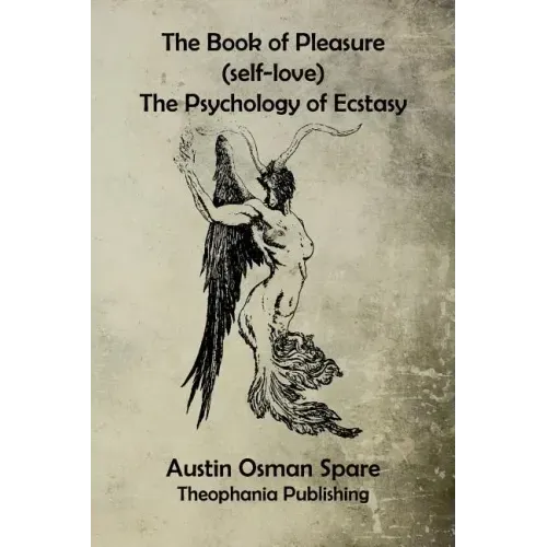 The Book of Pleasure: The Psychology of Ecstasy