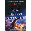That Hideous Strength: A Modern Fairy-Tale for Grown-Ups