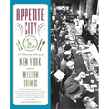 Appetite City: A Culinary History of New York