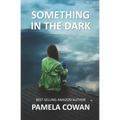 Something In The Dark